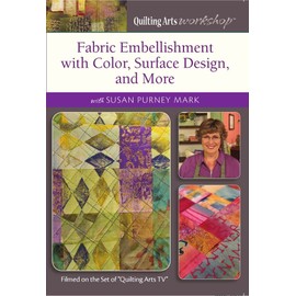 Fabric Embellishment with Color Surface Design, and More