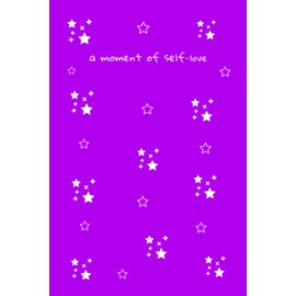 A Moment of Self-Love: Beautiful Violet with Cute Little Stars Journal Notebook, 120 Pages (116 Lined) - 6 x 9 inches, Wonderful Gift Idea for Women, Girls and Teenage Girls
