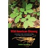Wild American Ginseng: Lessons for Conservation in the Age of