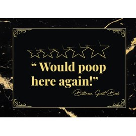 Highly Rated Bathroom Guest Book: Funny Housewarming | White Elephant Gift Idea | Classy Black & Gold Cover