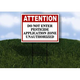 Do Not Enter Pesticide Application Zone Unauthorized Attention 1 Single Sided 18x24 in Yard Road Sign w/stand