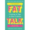 Fat Talk: Coming of age in diet culture - 'A