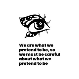 Wall Decal Inspirational Quotes We are What we Pretend to be... Motivational Quotes for Girls and Women - Suitable for Decorating Beauty Salon, Women's Hair Salon, Makeup Salon