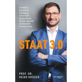Staat 3.0: Inwiefern künstliche Intelligenz schon bald Abgeordnete, Richter, Beamte und Anwälte ersetzen kann