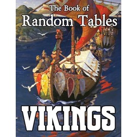 The Book of Random Tables: Vikings: D100 and D20 Random Tables for Fantasy Tabletop RPGs (The Books of Random Tables)