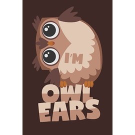 Eule ist ganz Ohr: Notizbuch (120 Seiten, 15x23cm, gepunktet) Dotted Bullet Grid Tagebuch Journal