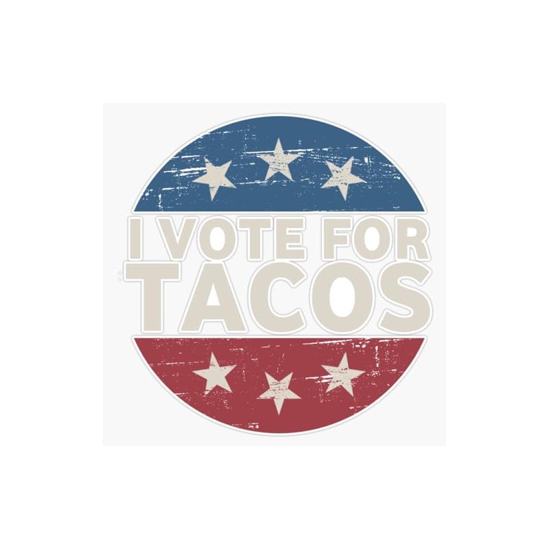 I Vote for Tacos Funny Election Sticker Bumper Sticker Vinyl