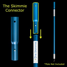 The Skimmie Connector – ONLY fits The Skimmie Pole - Connect Any Standard Size Pool Tool to The Skimmie - Skimmer Nets, Leaf Rakes, Pool Brushes, Vacuums - Does NOT Work with Standard Size Poles