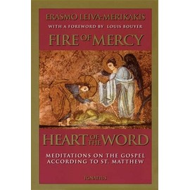 Fire of Mercy, Heart of the Word: Meditations on the Gospel According to Saint Matthew: Vol. 1