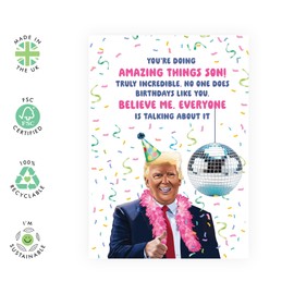 Funny Trump Birthday Card for Son - Amazing Things Disco-Themed Design - Hilarious and Unique Card for Sons, Men, Adults, Him, Family - Blank Inside with Premium Blue Envelope