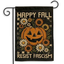 MAIANEY (12"x18") Happy Fall Resist Fascism Flag Welcome Fall Pumpkin Themed Garden Flag Political Human Rights Social Justice Gifts Outdoor Decorations Yard Patio Porch Lawn House Double Sided