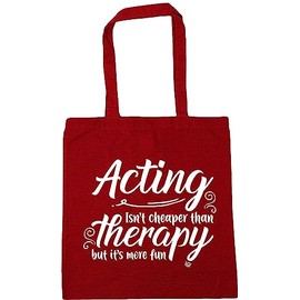 Hippowarehouse Acting isn't cheaper than, therapy but it's more fun Tote Shopping Gym Beach Bag 42cm x38cm, 10 litres