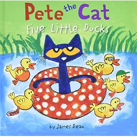 Pete the Cat: Five Little Ducks: An Easter And Springtime Book For Kids