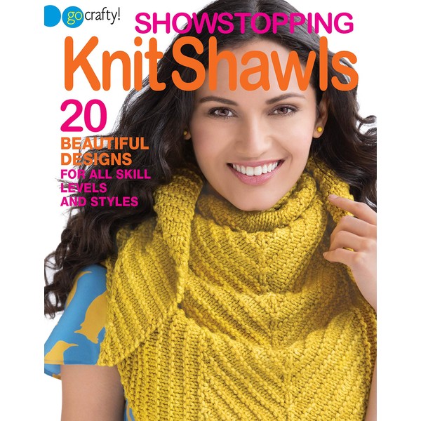 Showstopping Knit Shawls-20 Beautiful Designs for All Skill Levels and