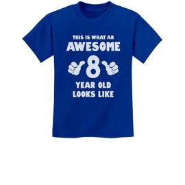 Tstars 8th Birthday Shirt for Boys or Girls - This is What an Awesome 8 Year Old Looks Like Youth Kids T-Shirt Gift Medium Blue