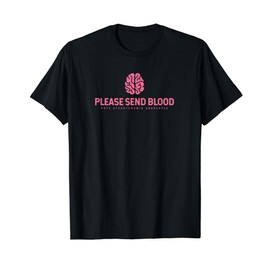 POTS Dysautonomia Awareness Blood Support Send T-Shirt, black
