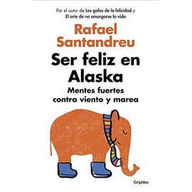 Ser feliz en Alaska: Mentes fuertes contra viento y marea