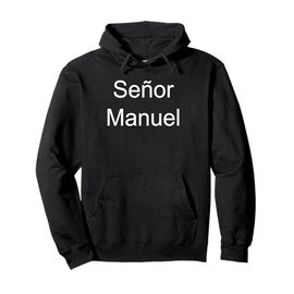 Senor Manuel Spanish Pullover Hoodie