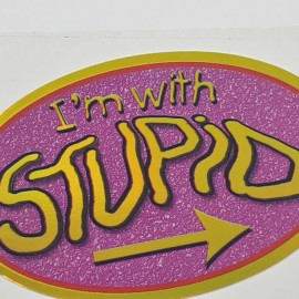 NOS 2005 VSI Cool Ovals Vending Machine Sticker I'm With Stupid