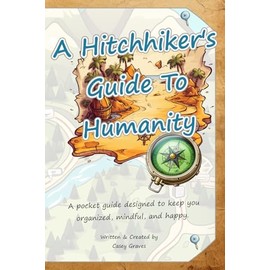 A Hitchhiker's Guide to Humanity: Pocketbook