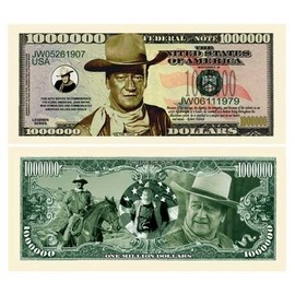 (10) John Wayne Million Dollar Bill
