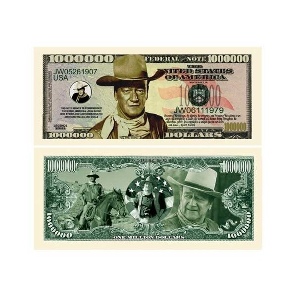 (10) John Wayne Million Dollar Bill