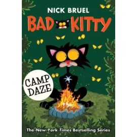 Bad Kitty Camp Daze - Hardcover By Bruel, Nick - VERY GOOD