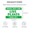 Live Plants Please Handle with Love Stickers 2 X 3
