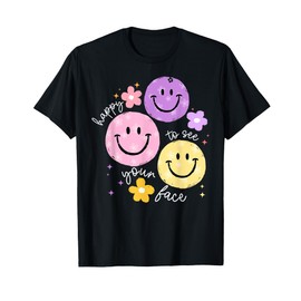 Happy To See Your Face Teacher Flower Funny Back To School T-Shirt