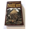 Primitive Wilderness Living and Survival Skills