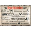 Geschenkeparadies 24 Tin Sign 20 x 30 cm Wir Dorfkinder