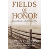 Fields of Honor: Pivotal Battles of the Civil War