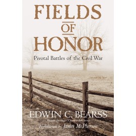 Fields of Honor: Pivotal Battles of the Civil War
