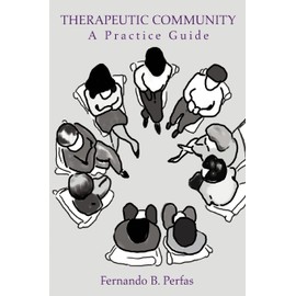 Therapeutic Community: A Practice Guide