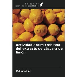 Actividad antimicrobiana del extracto de cáscara de limón