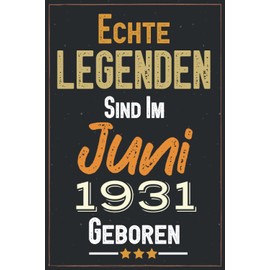 Echte Legenden Sind Im Juni 1931 Geboren: Geschenke zum 90. Geburtstag frau mann - Geburtstagsgeschenk für Opa Oma freund - Notizbuch a5 liniert