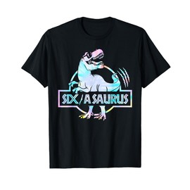 Six a Saurus Birthday T Rex Dino 6th Dinosaur Matching T-Shirt