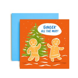 Huxters Ginger All the Way Funny Christmas Card – 14.8cm x 14.8cm Square Christmas Party Festive Gingerbead Man – Blank Christmas Invitation Card Ideal for Parties, Well Wishing