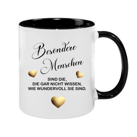 Kaffeetasse mit Spruch 'Besondere Menschen sind die, die gar nicht wissen, wie wundervoll sie sind', Geschenk zum Geburtstag oder zu Weihnachten für einen besonderen Menschen.