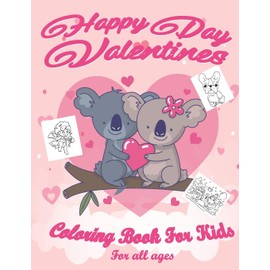 Valentine's Day Coloring Book for Kids: Lovely animals coloring books , Valentine's day coloring book , Baby books valentines day , Valentines day ... , Valentines Day Coloring books for Toddlers