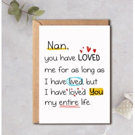 ShelbyShops Nan I Have Loved You My Entire Life Card - Nan Birthday Card - Happy Birthday Nan Bump Card - First Birthday As My Nan Card - Special Nan Card - I Love You Nan Card