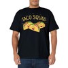 Funny Taco Squad T-Shirt Cute Mexican Food Lover Tee Gift