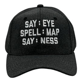 Say Eye Spell Map Say Ness Hat Funny Sarcastic Hidden Message Graphic Novelty Cap Funny Hats Cool Sarcastic Novelty Caps for Men Black - Standard