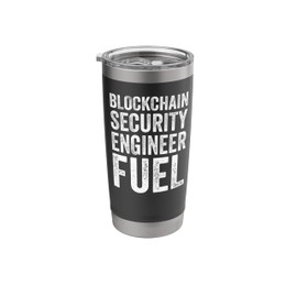 Blockchain Security Engineer Fuel Funny Crypto Coffee Lover Stainless Steel Insulated Tumbler
