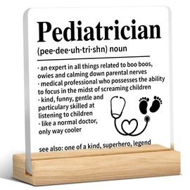Pediatrician Gifts Pediatrician Definition Clear Acrylic Sign Pediatric Surgeon Appreciation Birthday Retirement Gifts Desk Decor for Home Hospital Office