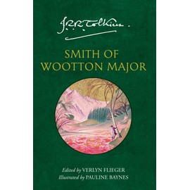 Smith of Wootton Major: A captivating tale of fantasy and adventure from the Sunday Times bestselling author of The Lord of the Rings and The Hobbit