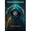 The Wizard's Apprentice: Explore the World of Spells and Sorcery
