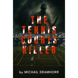 The Tennis Courts Killer