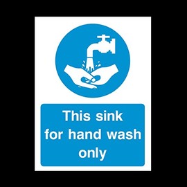 This sink is for hand wash only Plastic Sign - Food Preparation/Safety/Wash Hands/Clean/Kitchen (MISC55)