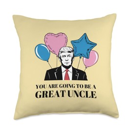 Trump Great New Uncle Pregnancy Reveal Balloons Announcement Throw Pillow